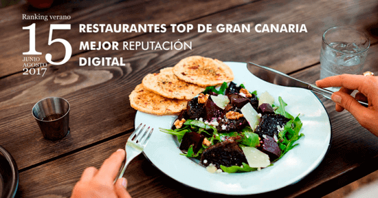 Ranking de los 15 restaurantes de Gran Canaria con mejor reputación digital