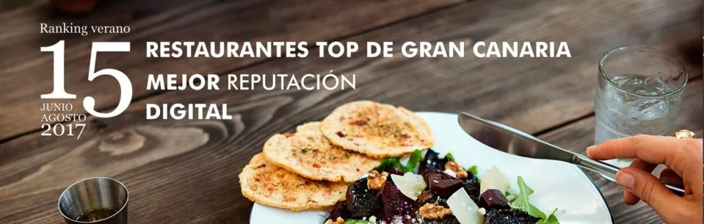 Ranking 15 restaurantes Gran Canaria reputacion digital